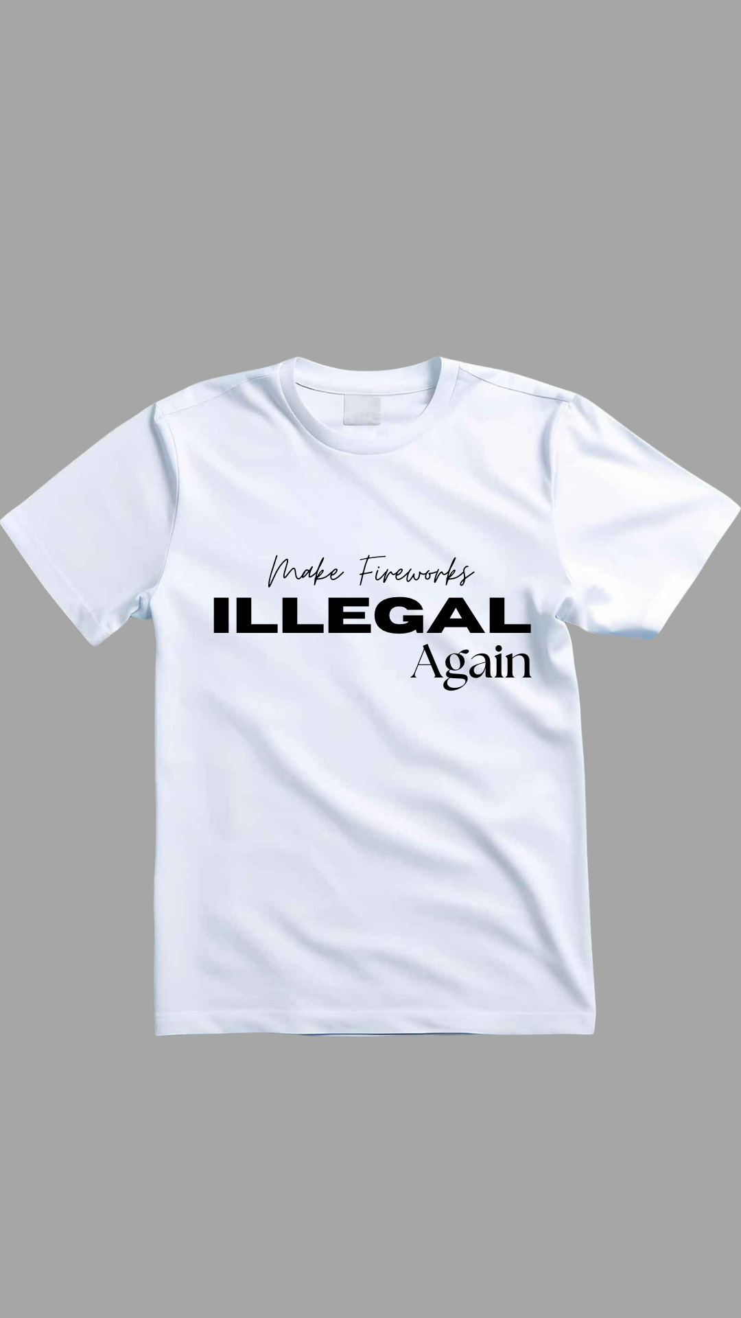 Make fireworks illegal again Tshirt